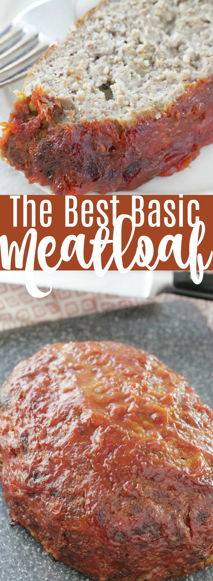 The Best Basic Meatloaf Recipe - simple family dinner - Foodtastic Mom