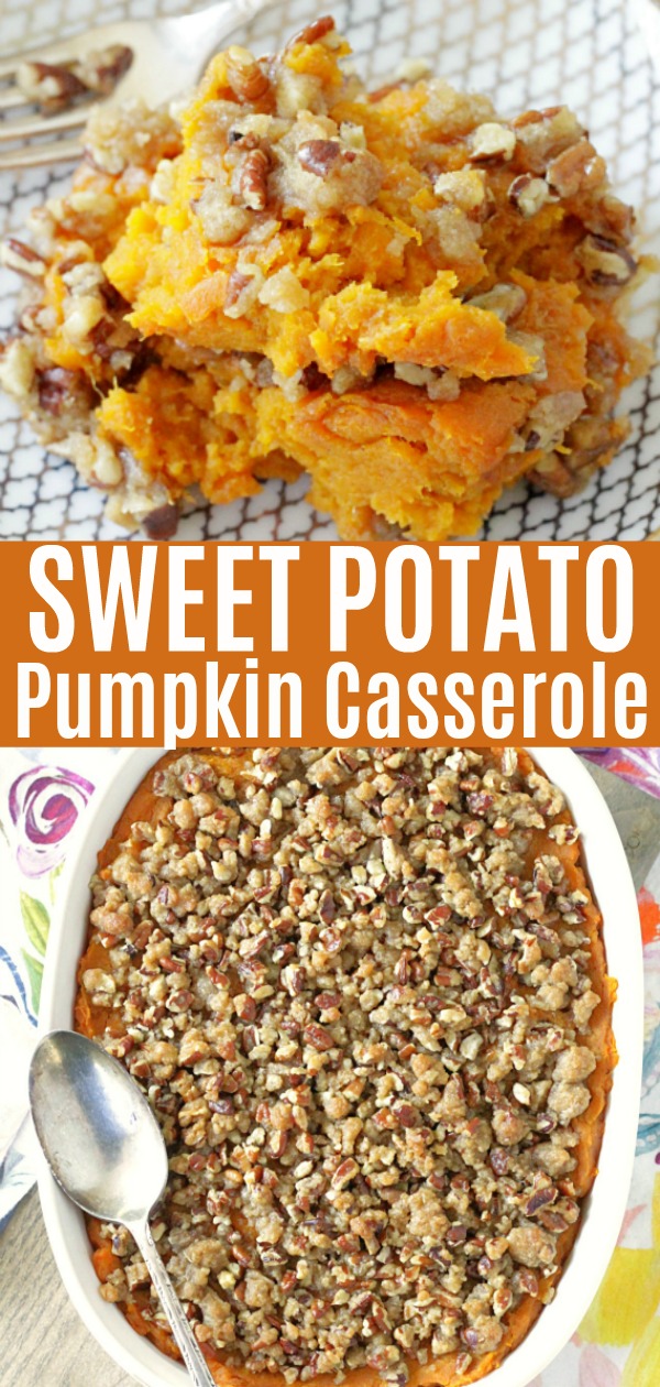 Sweet Potato Pumpkin Casserole - Foodtastic Mom