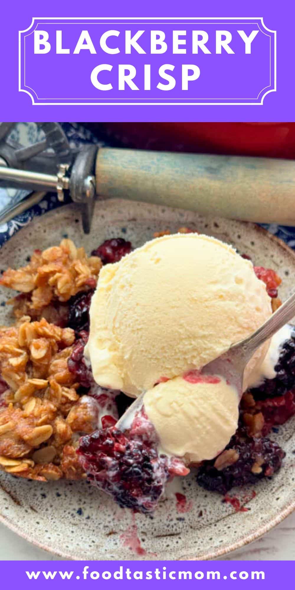 There's nothing like indulging in my Blackberry Crisp, with the best crunchy oat topping, fresh blackberries and a big scoop of vanilla ice cream. via @foodtasticmom