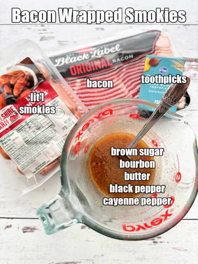 picture of ingredients needed to make bacon wrapped smokies