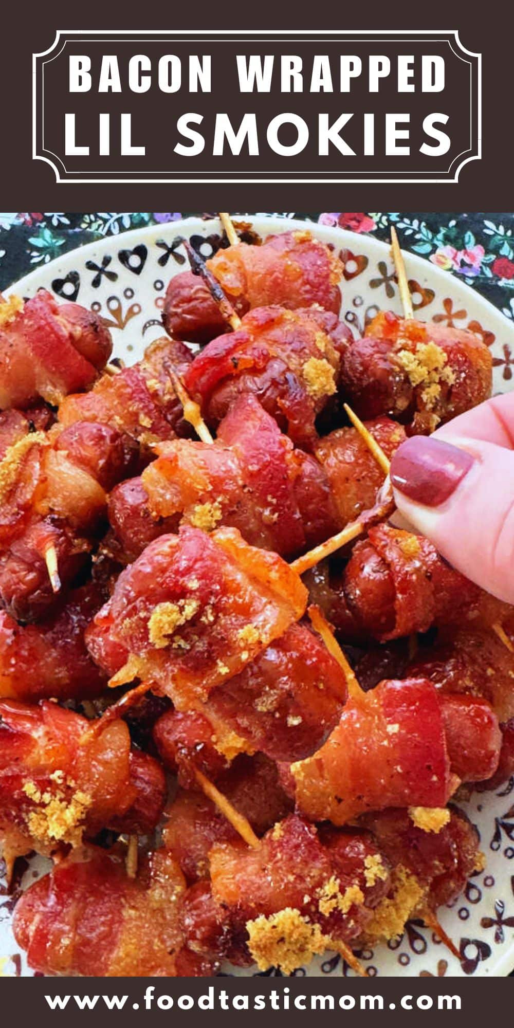 Bacon Wrapped Smokies or lil smokies are a classic appetizer made even better by basting with brown sugar, butter and bourbon. via @foodtasticmom