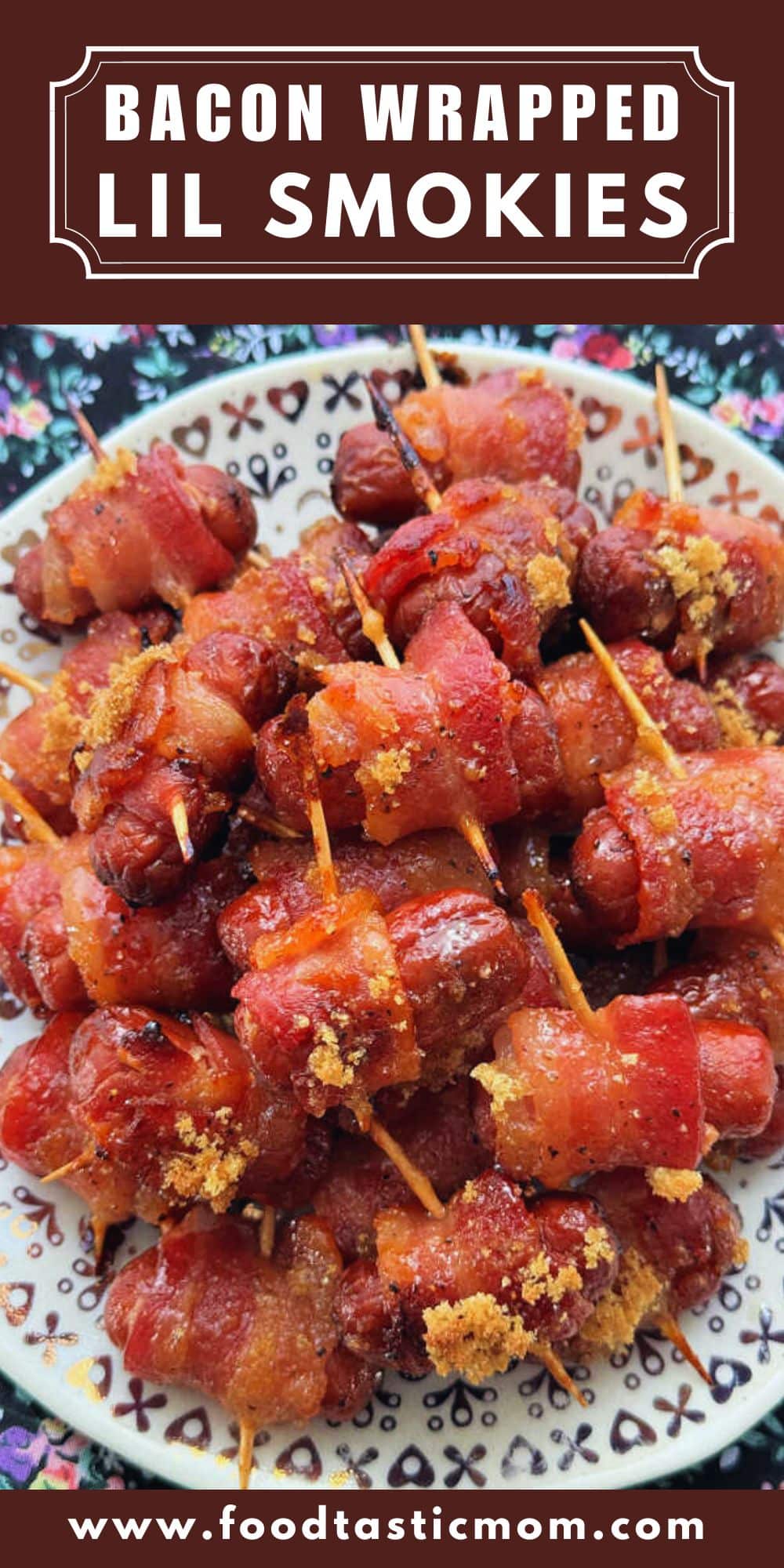 Bacon Wrapped Smokies or lil smokies are a classic appetizer made even better by basting with brown sugar, butter and bourbon. via @foodtasticmom