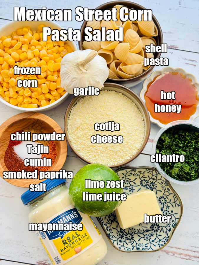 a picture of ingredients needed to make Mexican street corn pasta salad