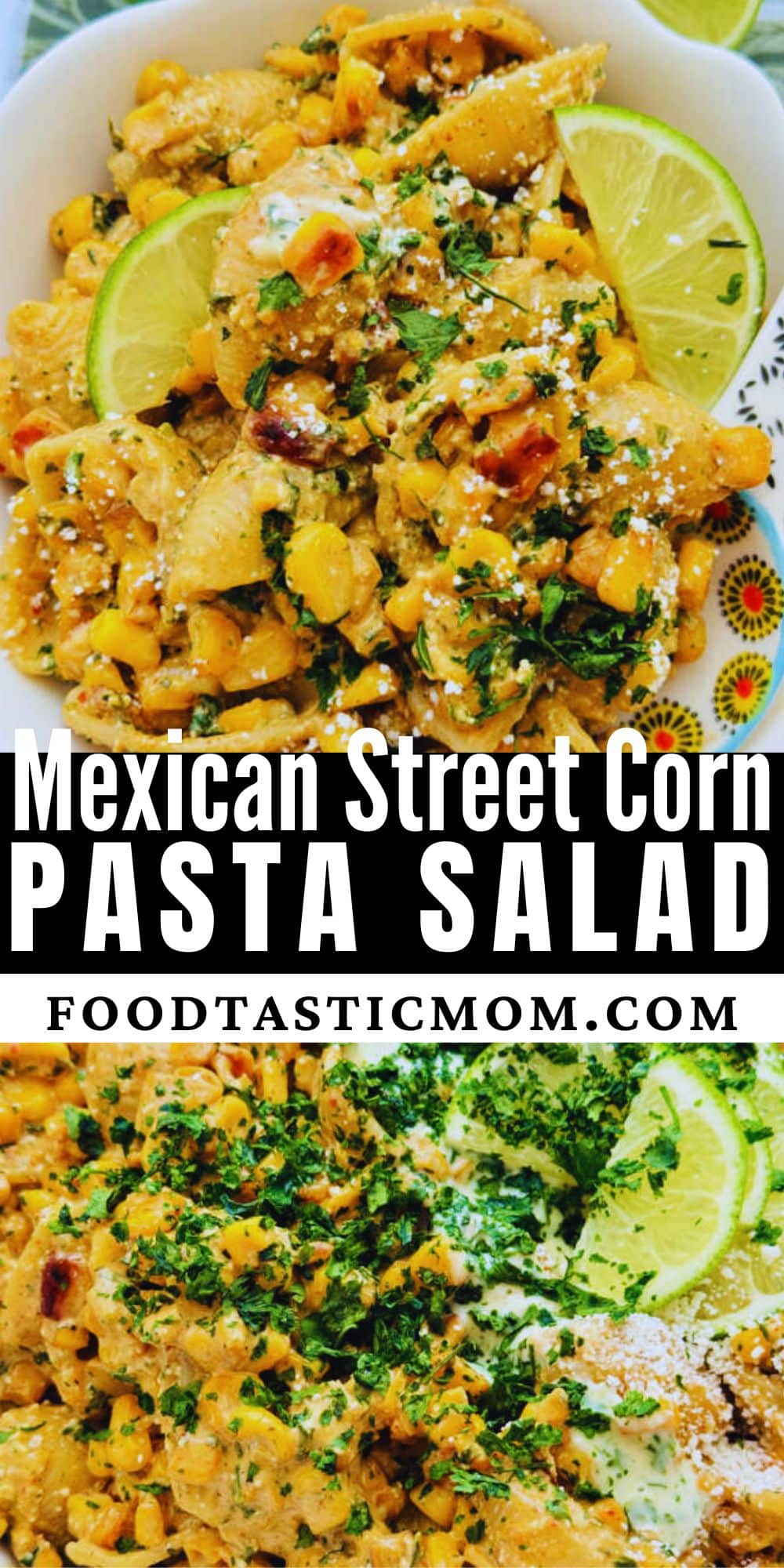 Mexican Street Corn Pasta Salad has all the yummy flavors of street corn. It's an easy pasta salad recipe that is perfect for summer gatherings. via @foodtasticmom